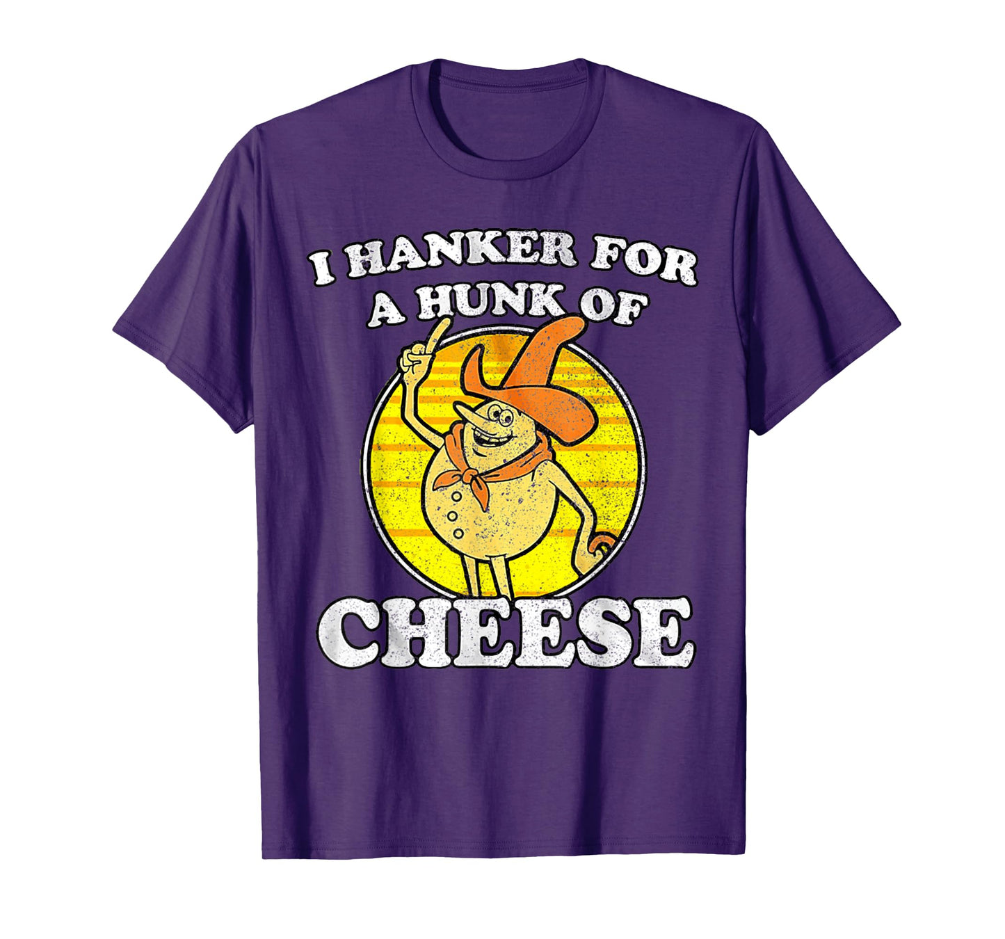 Vintage Funny Meme Retro I Hanker For A Hunk O Cheese T-Shirt
