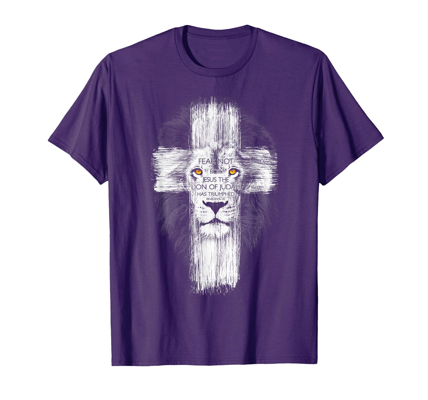 Fear Not For Jesus The Lion Of Judah Has Triumphed T-Shirt