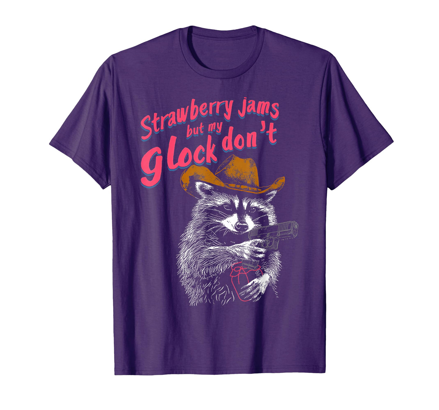 Strawberry Jams But My Don't Funny Raccoon T-Shirt