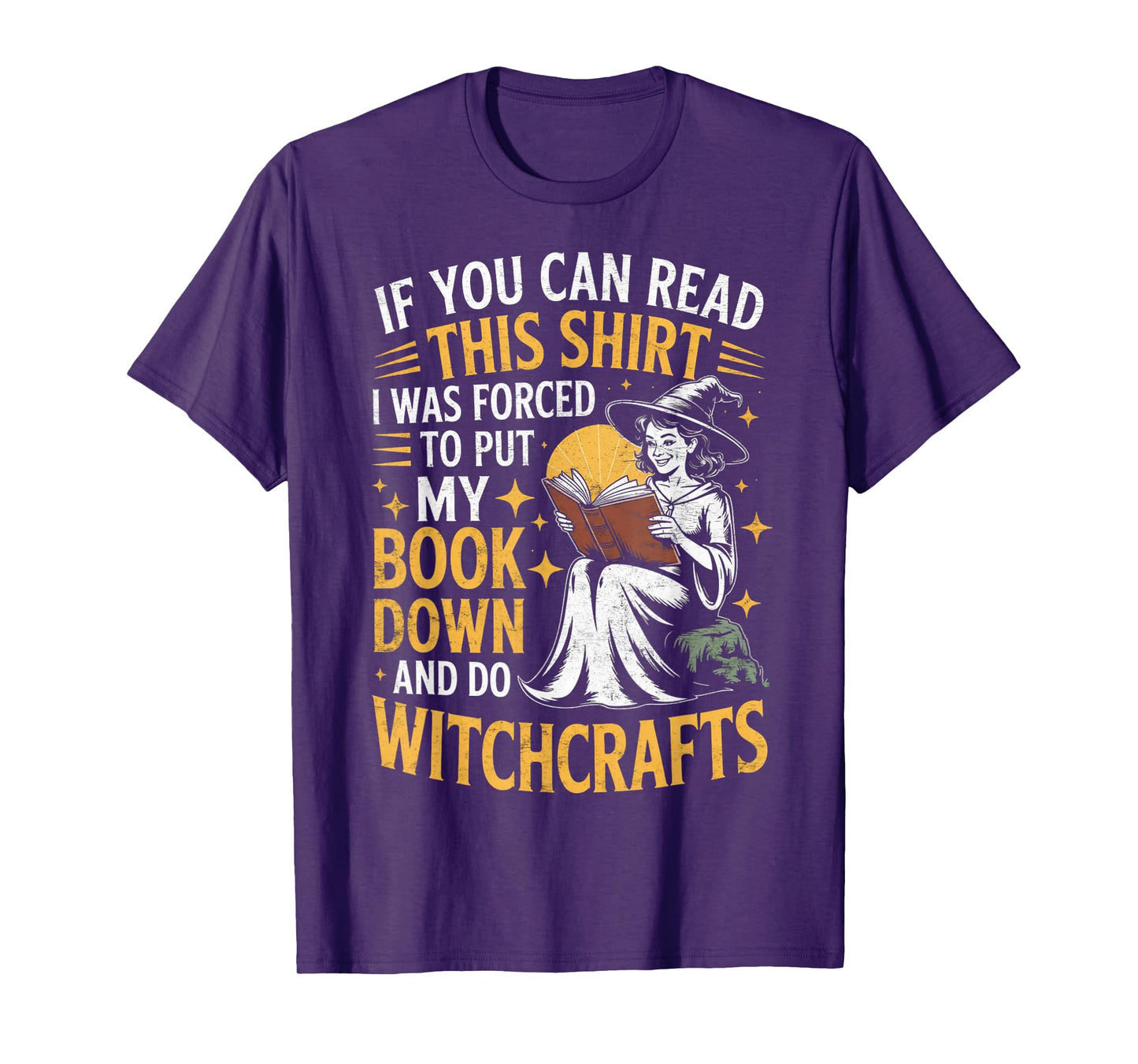 Put My Book Down Witch Witches Bookish Book Reader Reading T-Shirt