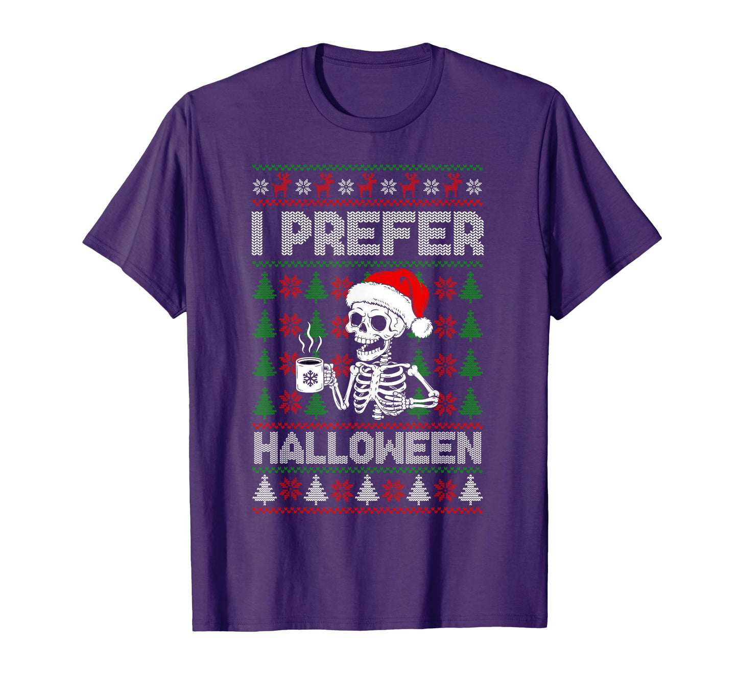 I Prefer Halloween Ugly Christmas Sweater Skeleton Holiday T-Shirt