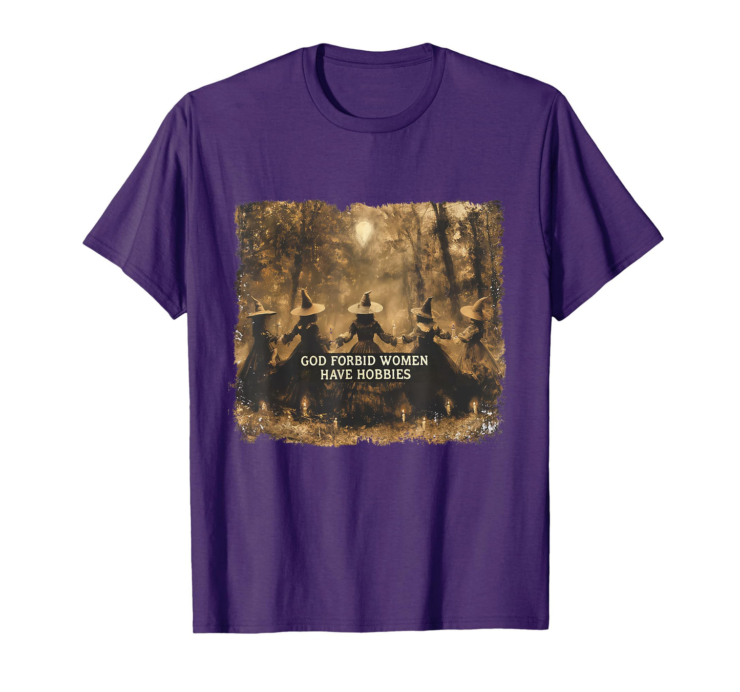 God Forbid Women Have Hobbies Funny Witch T-Shirt
