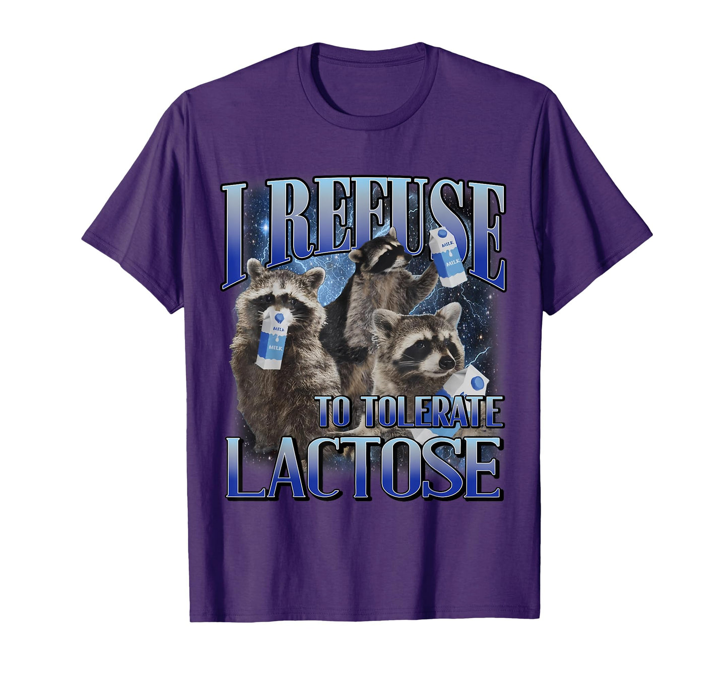 I Refuse To Tolerate Lactose Racoon Meme Lactose Intolerant T-Shirt