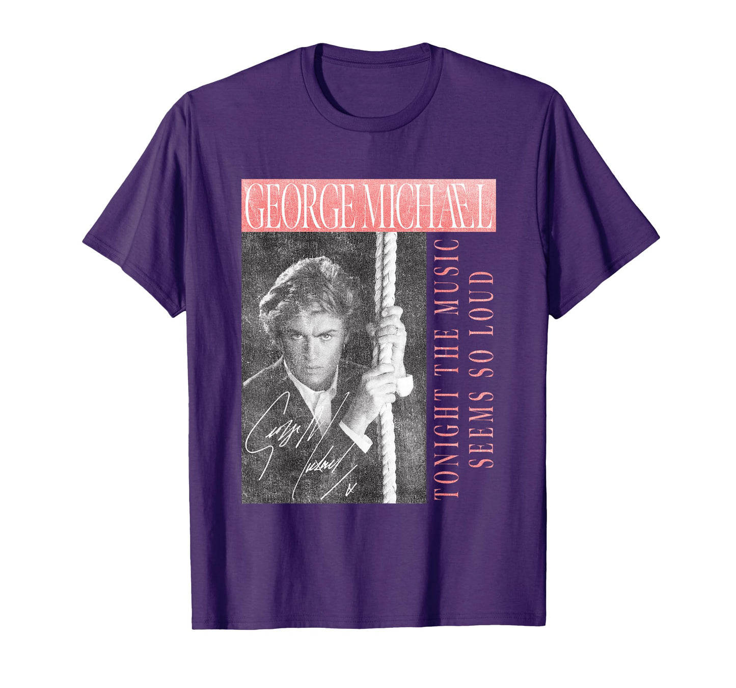 George Michael Tonight The Music Seems So Loud T-Shirt