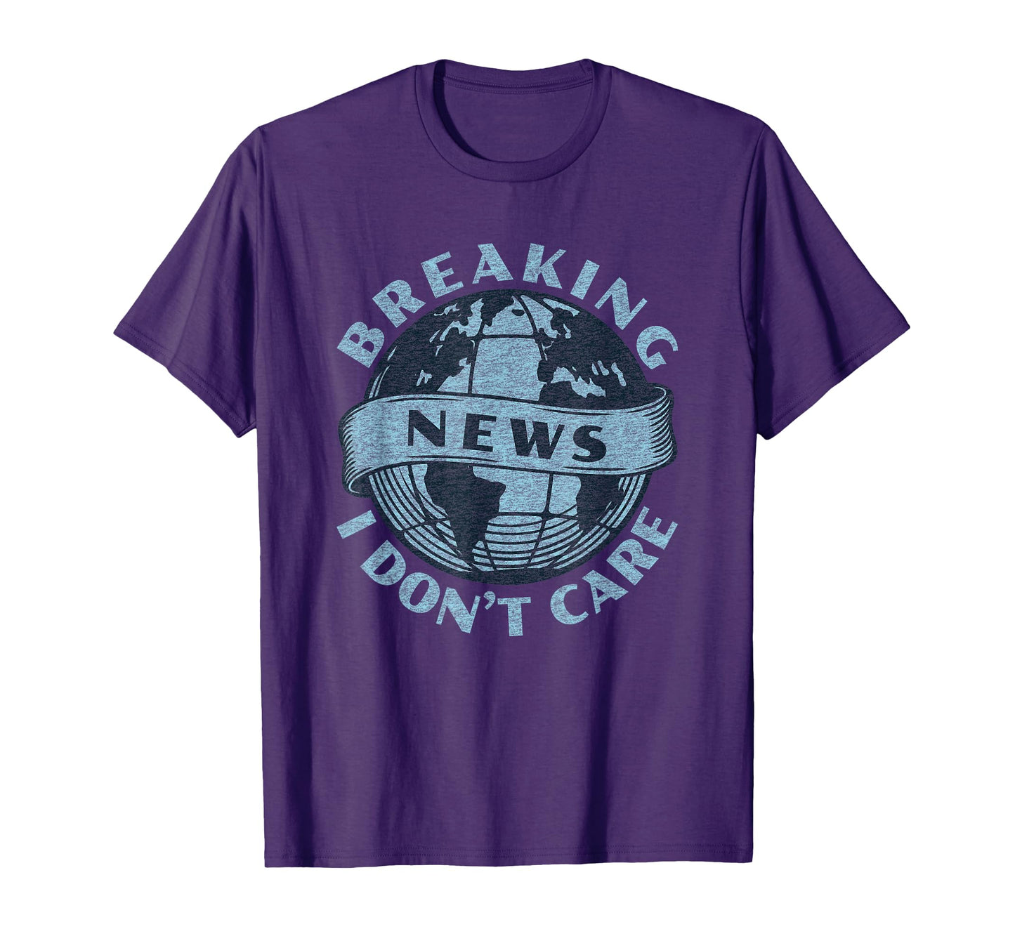 Funny Graphic Print Vintage | Breaking News I Don't Care T-Shirt