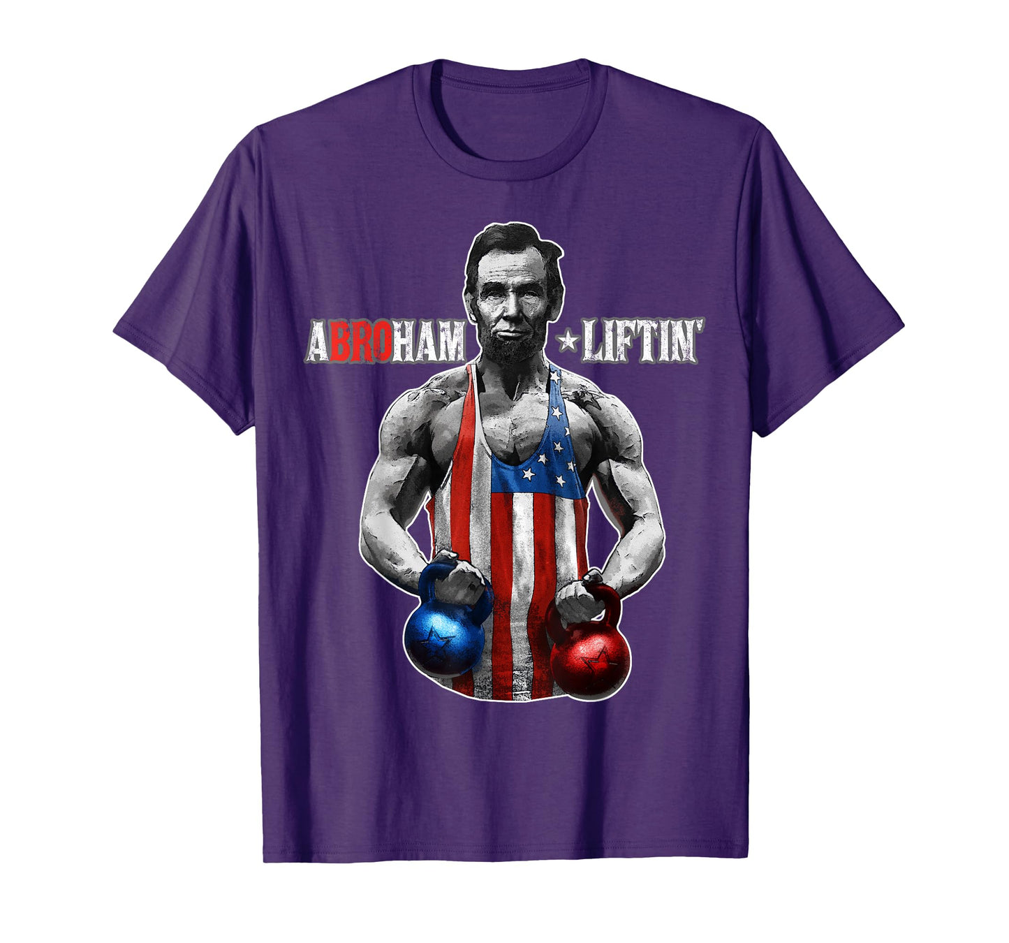 Abroham Liftin Abraham Lincoln Funny Pun T-Shirt Gift Men T-Shirt