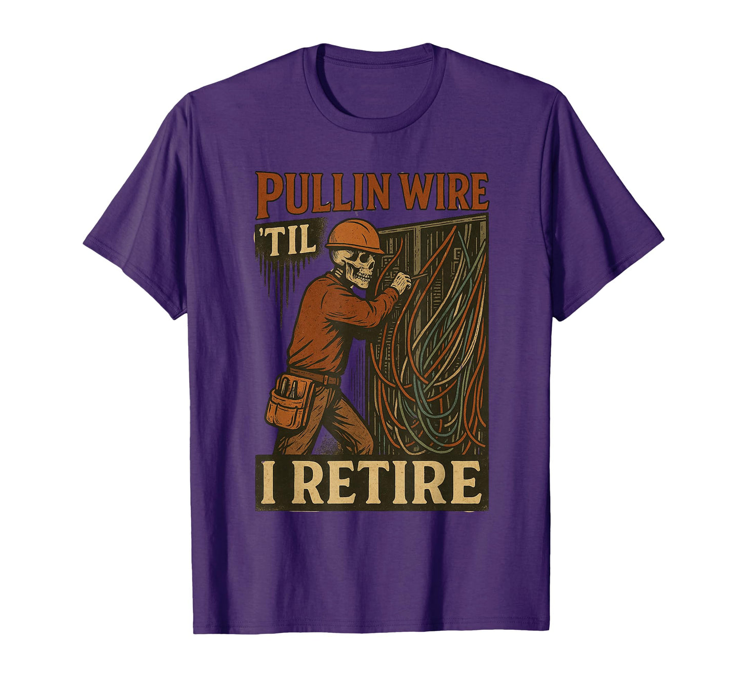 Pullin Wire Til I Retire Skeleton Retro Electrician Vintage T-Shirt