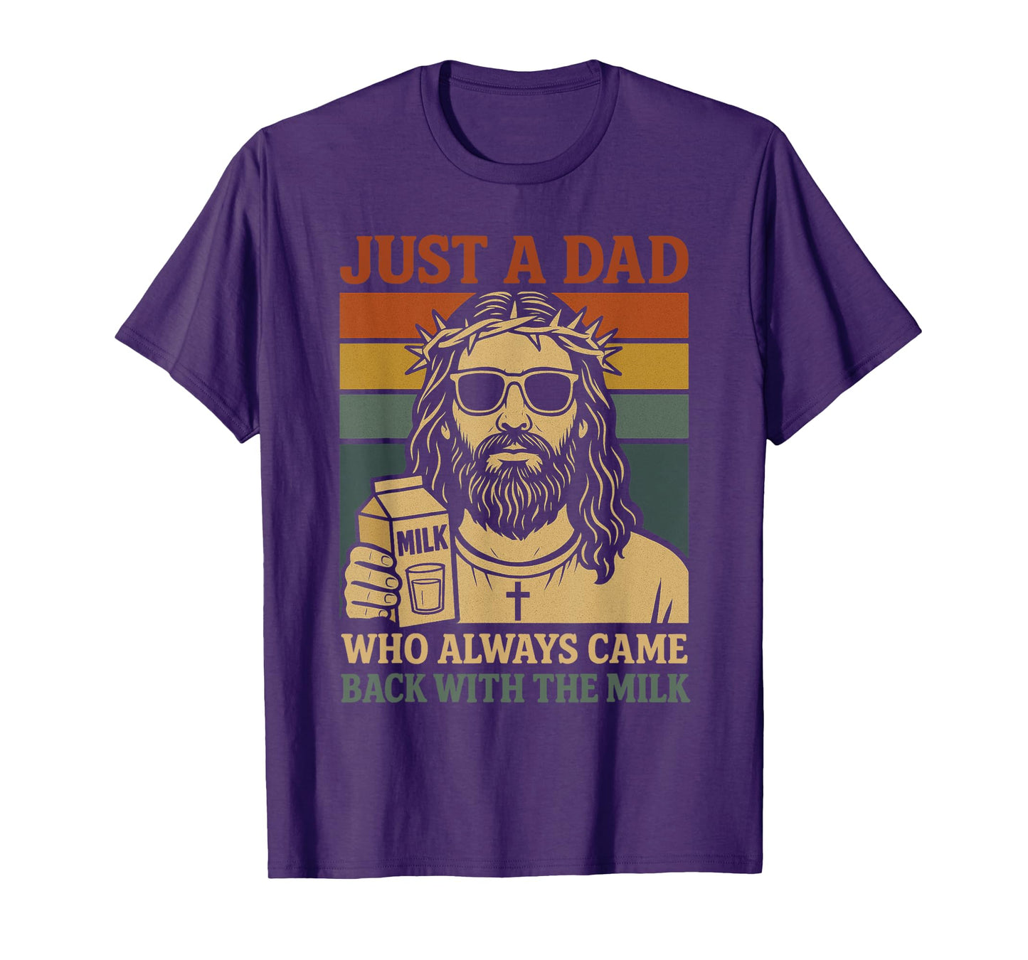 Just A Dad Who Always Came Back With The Milk T-Shirt
