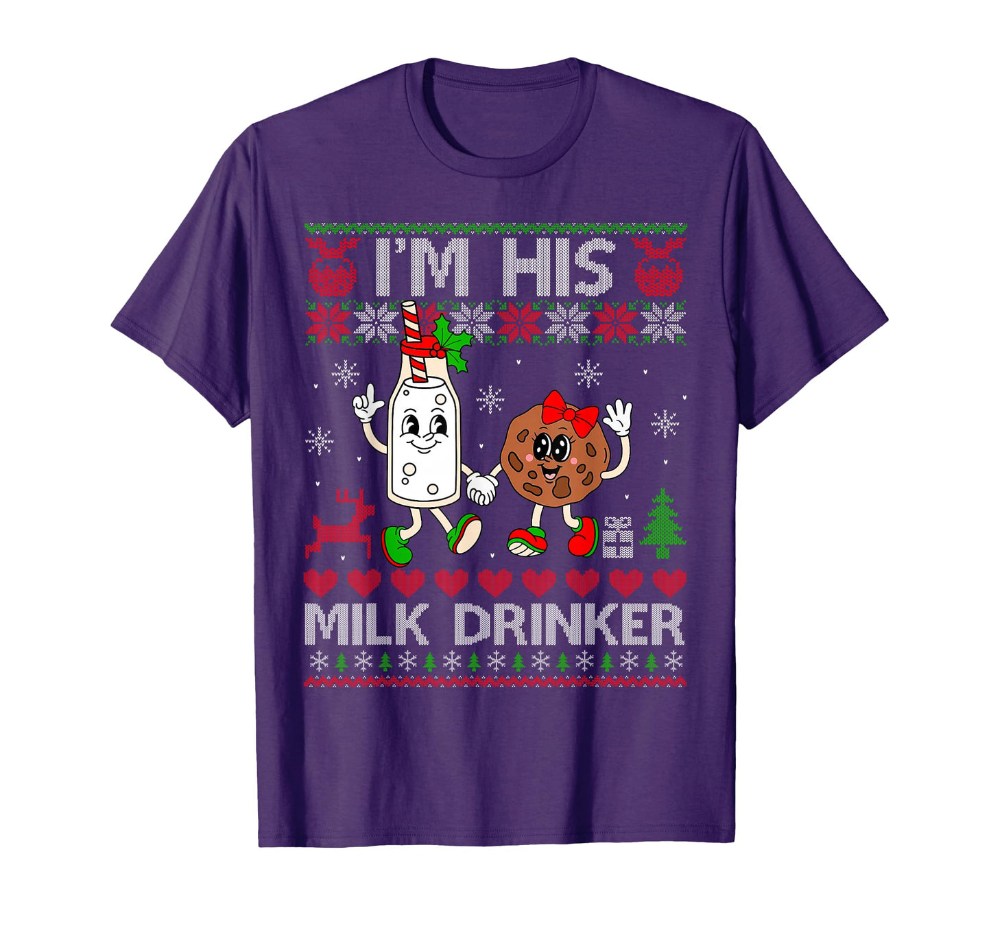 I'm His Milk Drinker Funny Couples Ugly Christmas Sweaters T-Shirt