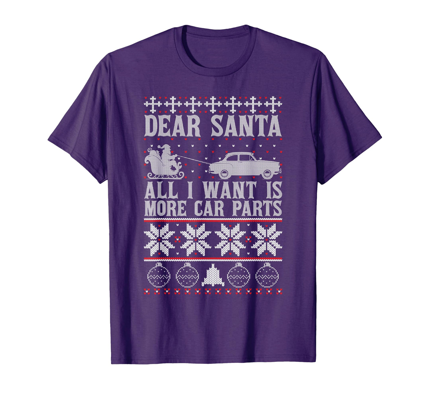 Dear Santa All I Want is More Car Parts Ugly Xmas Sweater T-Shirt