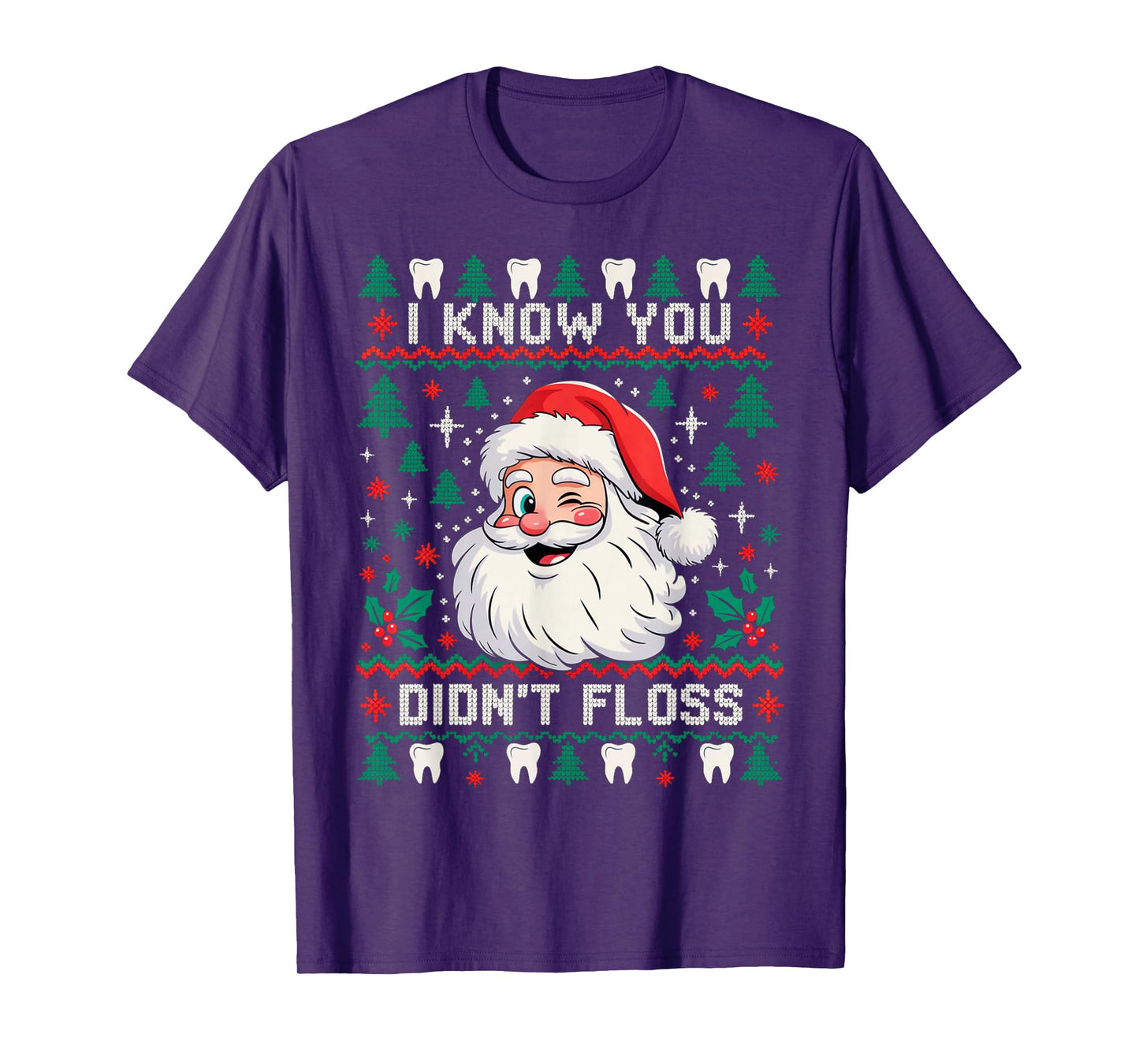 I Know You Didn't Floss Dentist Dental Christmas 2025 T-Shirt