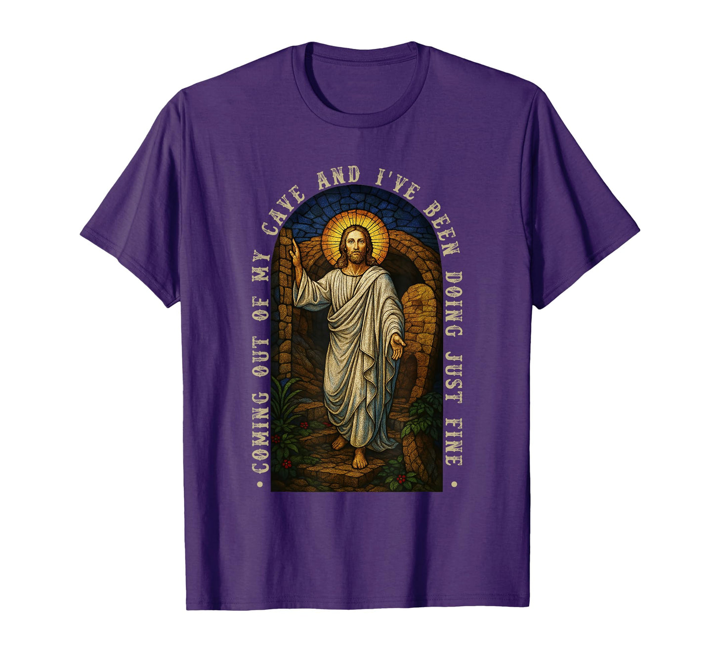 Jesus Coming Out Of My Cave And I've Been Doing Just Fine T-Shirt