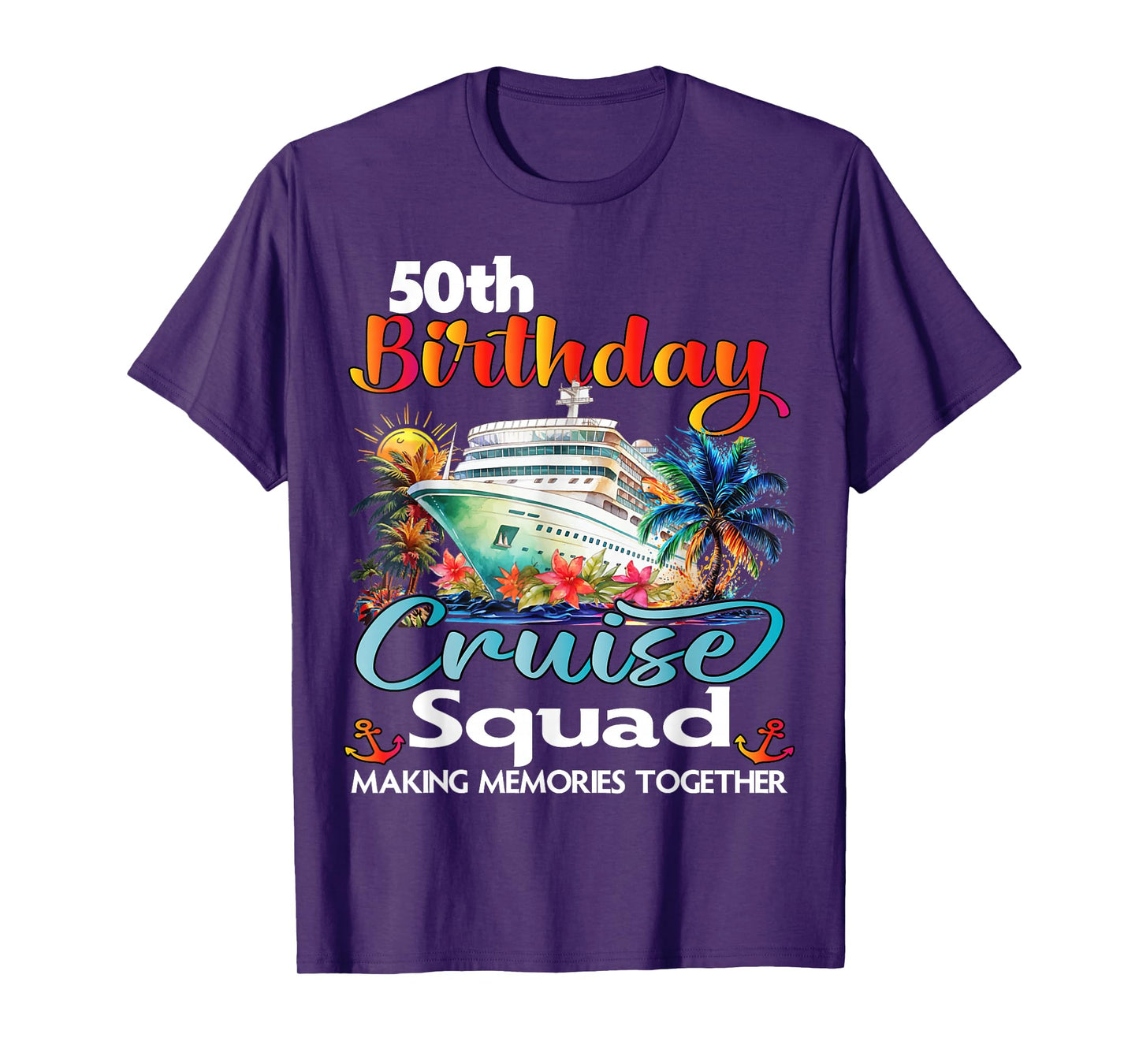 50th Birthday Cruise Squad Friends Family Vacation Matching T-Shirt
