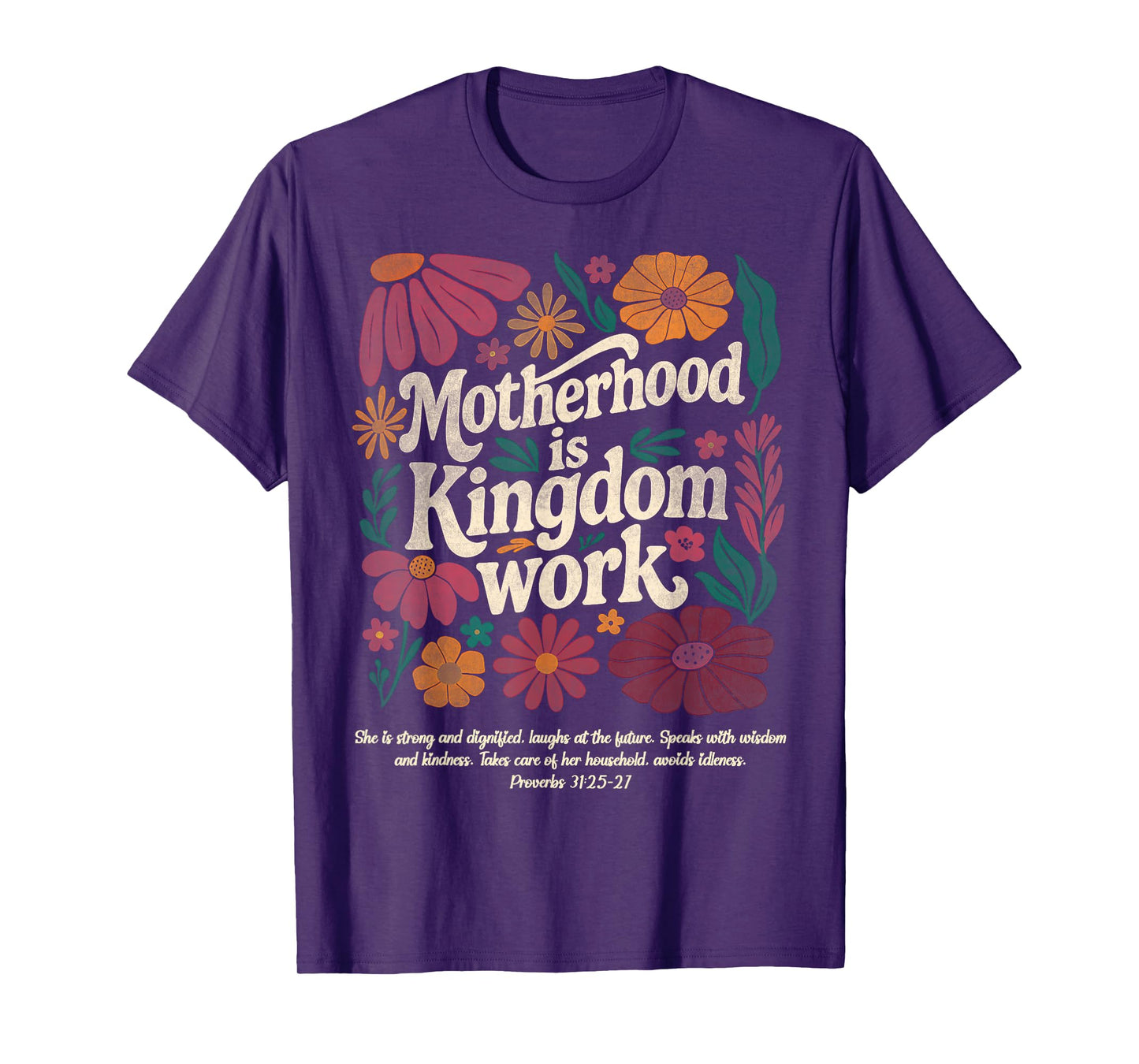 Floral Vintage Motherhood is Kingdom Work Mama Mothers Day T-Shirt