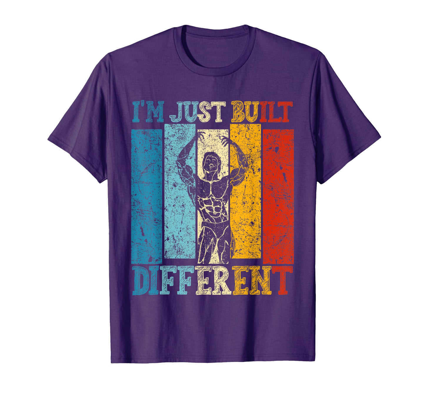I'm Just Built Different - Fitness Bodybuilding Gym Tee T-Shirt