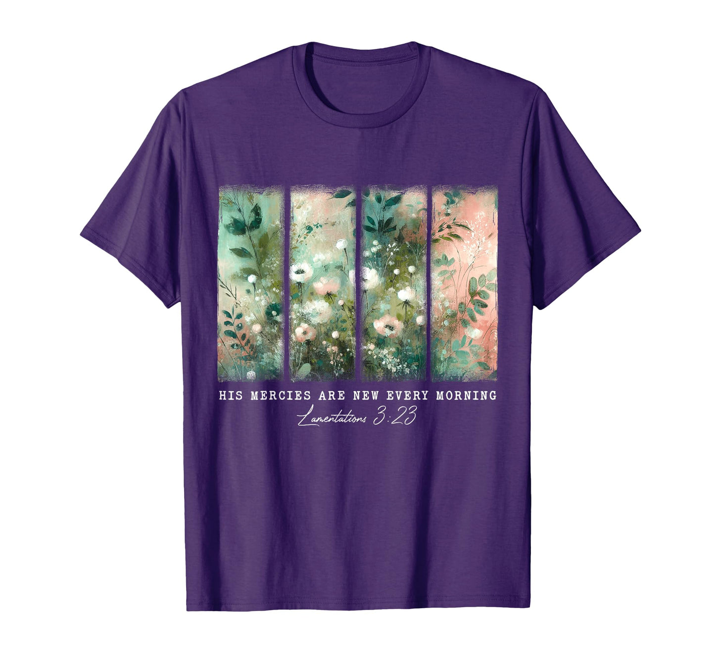 His Mercies Are New Every Morning BIble Verse Christian T-Shirt