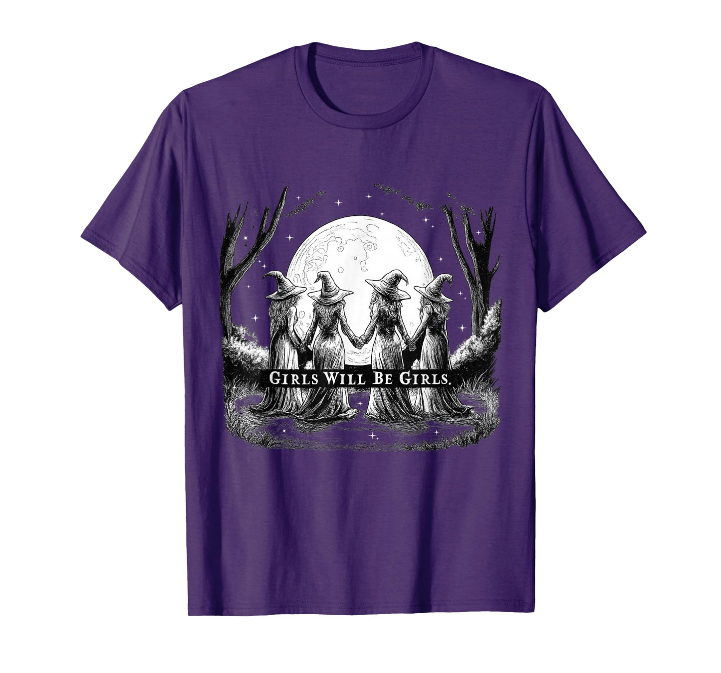 Girl Will Be Girls Witch Feminist Women Halloween Feminism T-Shirt
