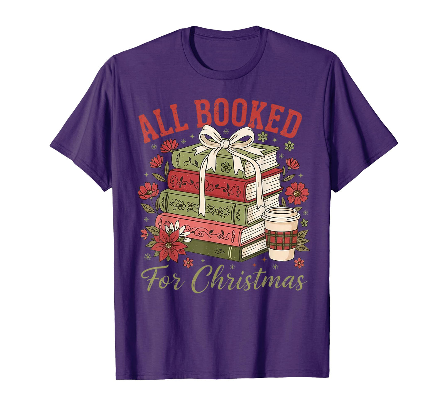 All Booked for Christmas Coquette Xmas Book Club Book Lovers T-Shirt