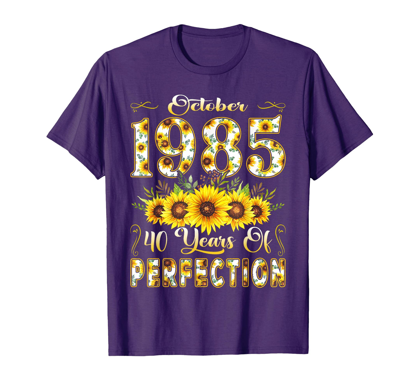 40 Year Old October 1985 Sunflower 40th Birthday Women T-Shirt