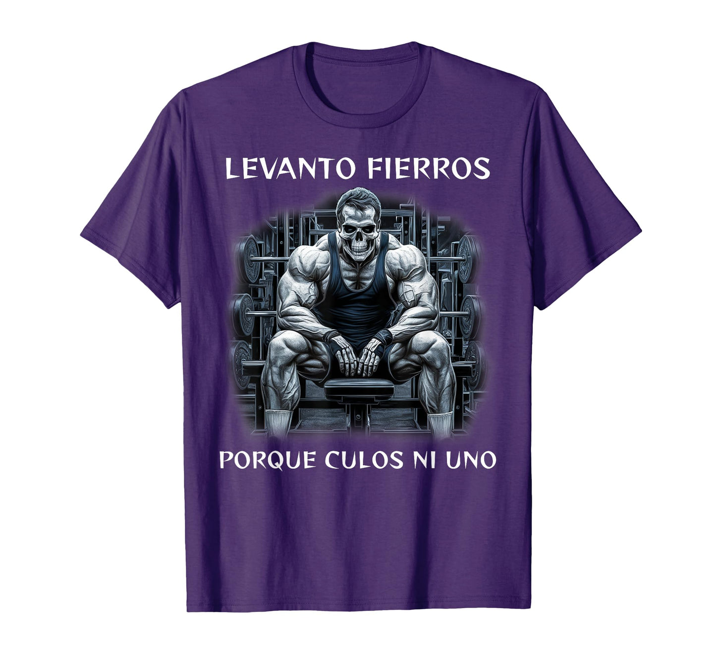 Levanto fierros porque culos ni uno calacas chidas gym T-Shirt
