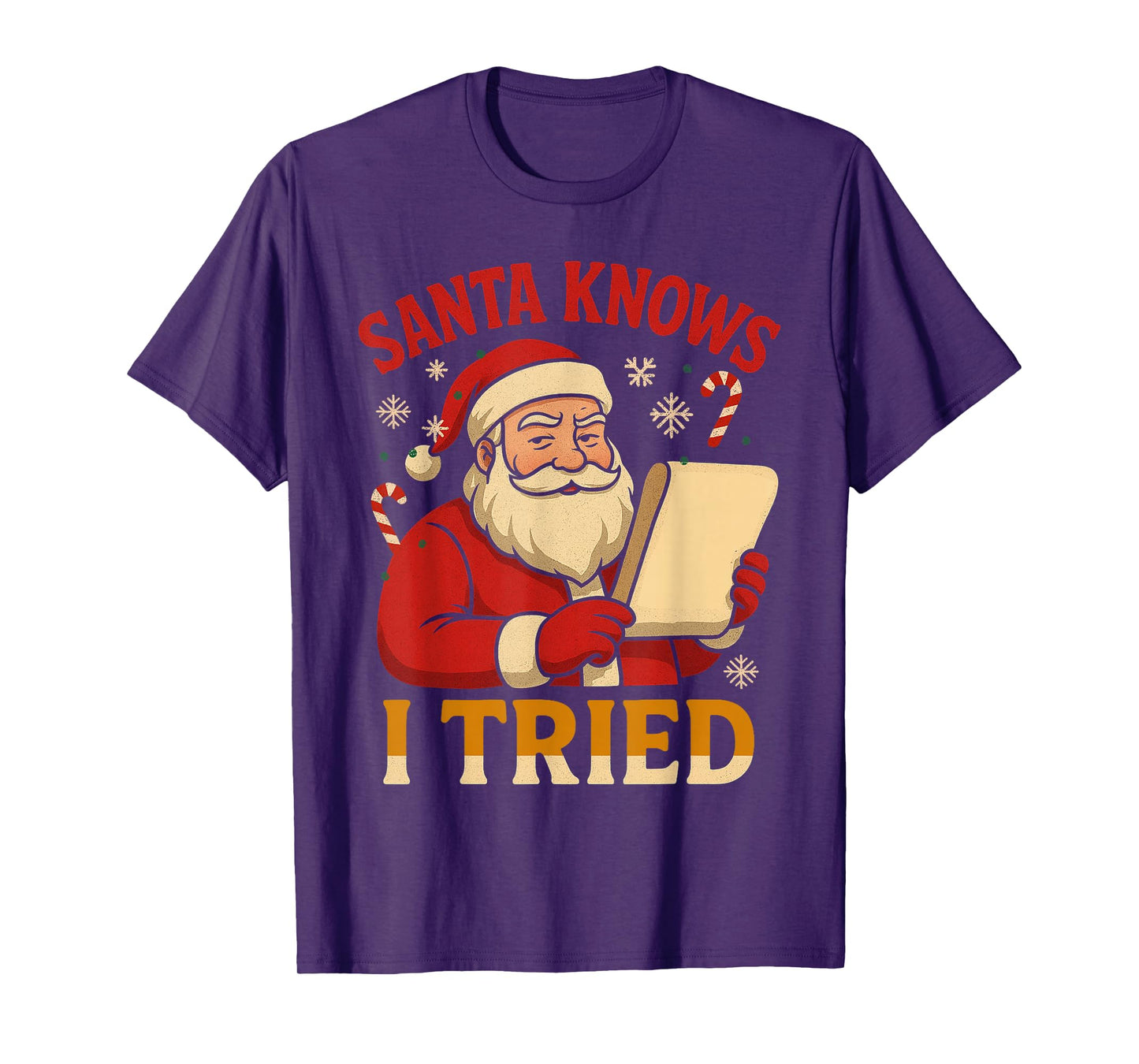Santa Knows I Tried Christmas Santa Xmas Family Celebration T-Shirt