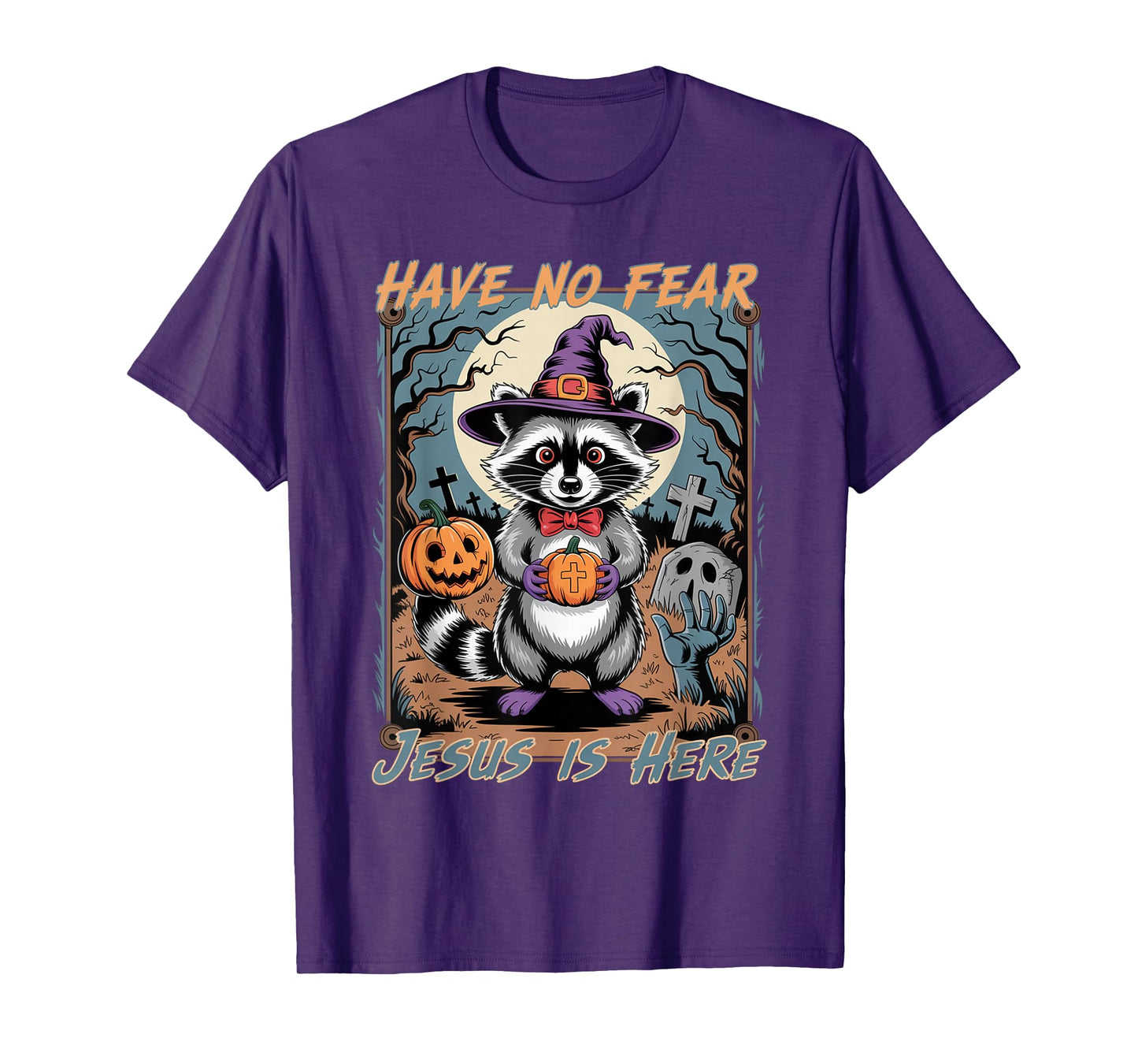 Have No Fear Jesus is Here Funny Christian Halloween Raccoon T-Shirt