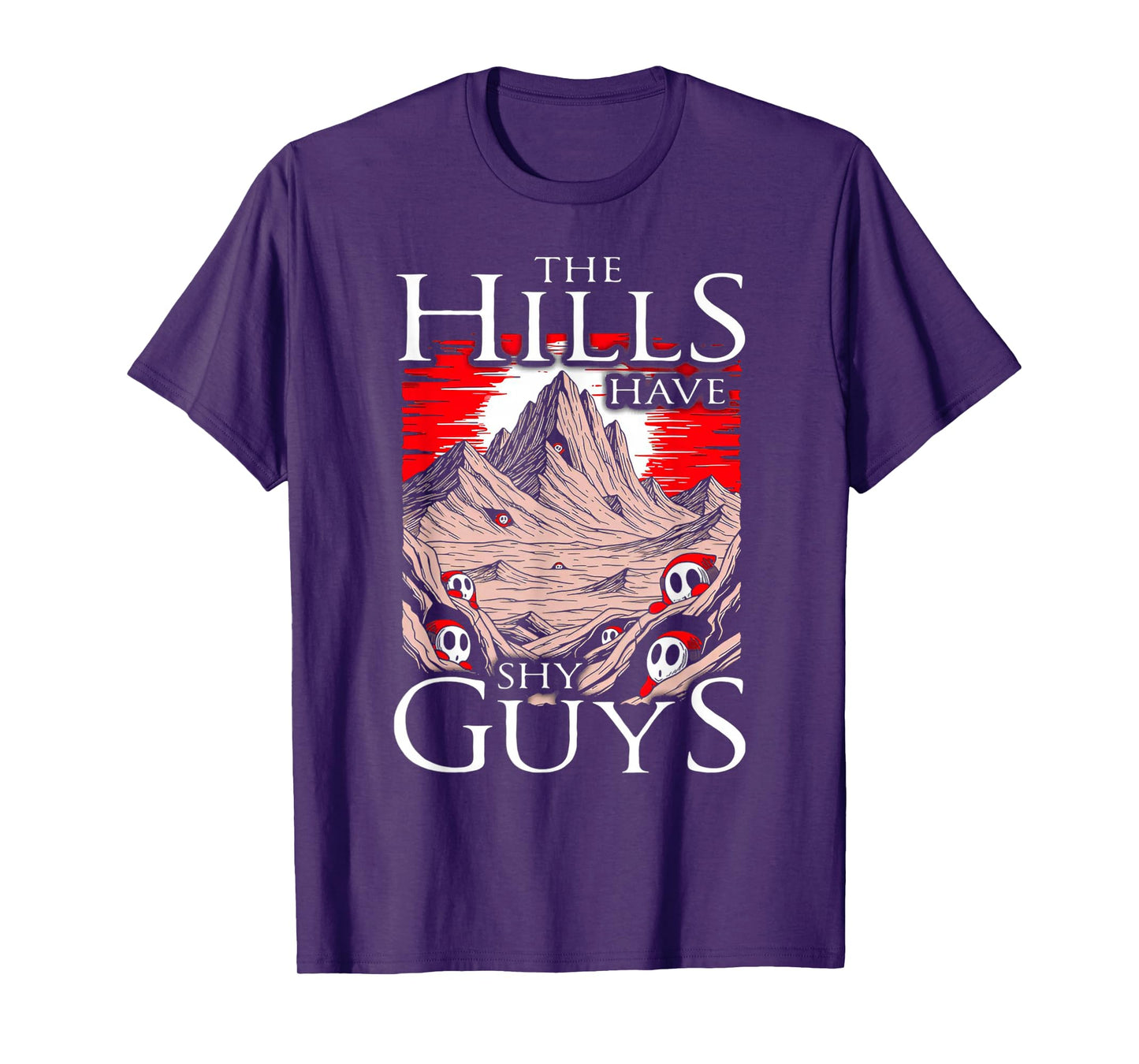 The Hills Have Shy Guys - Halloween T-Shirt
