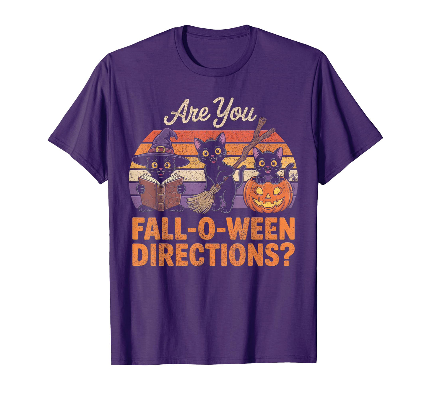 are You Fall-O-Ween Directions Cat Broom Witch Hat Halloween T-Shirt