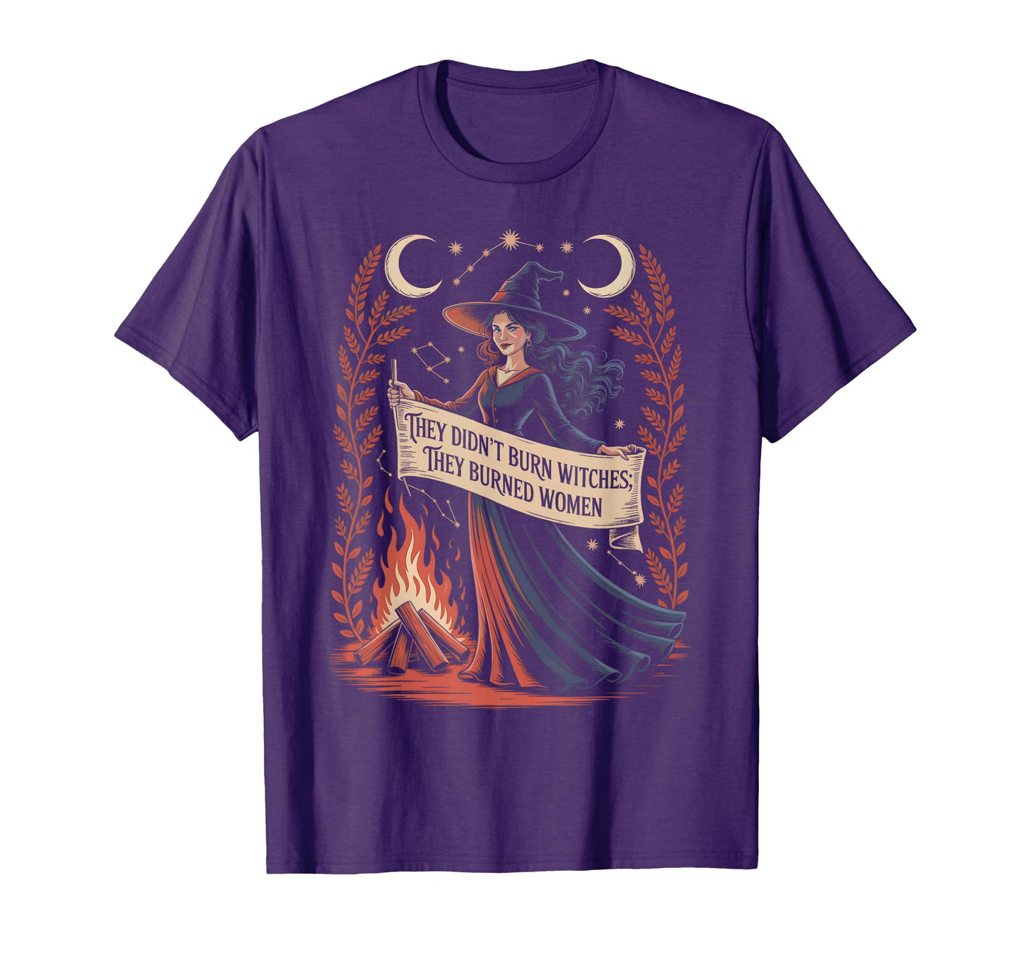 Feminist Powerful Witch They Burned Women Halloween T-Shirt