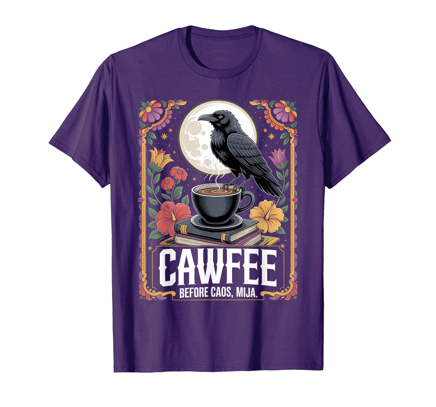 Cawfee Before Chaos Mija Bilingual Coffee Gothic Humor T-Shirt