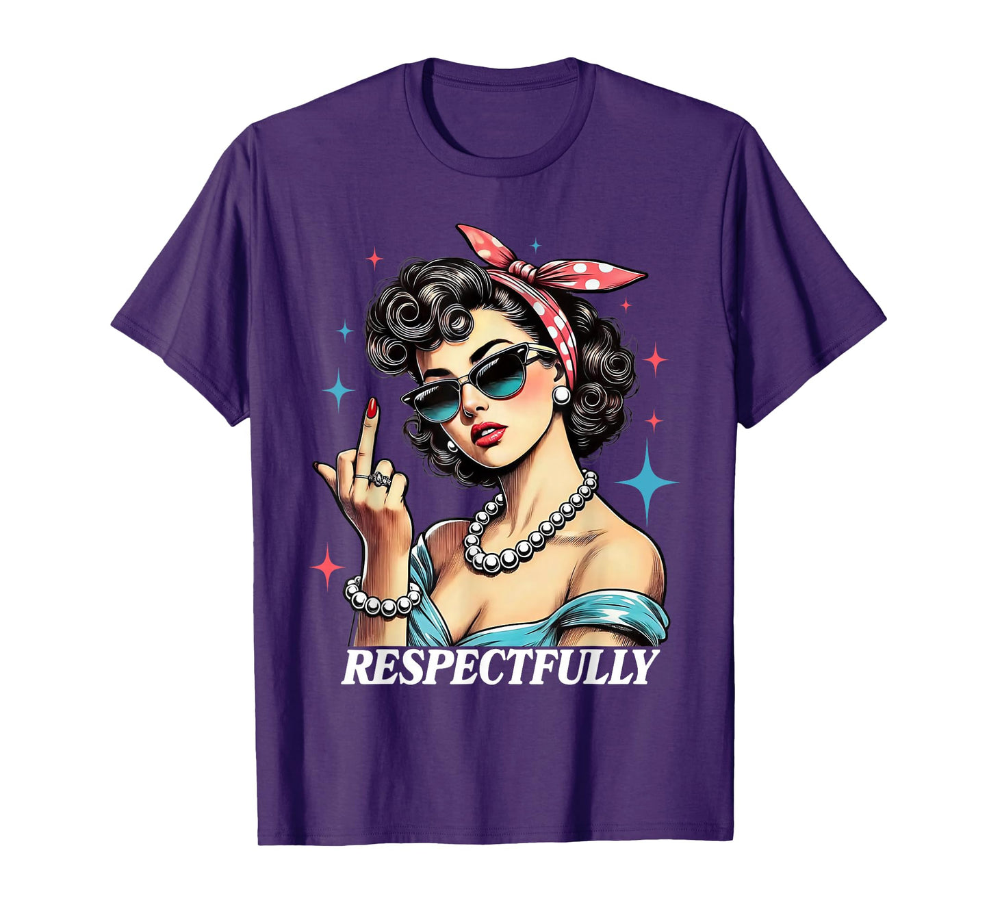Respectfully Women T-Shirt
