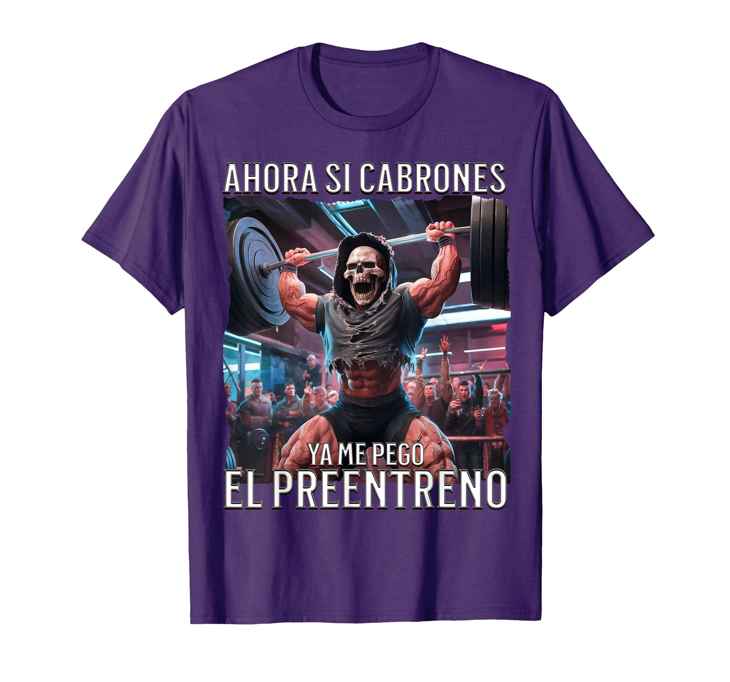 Ahora si ya me pego el preentreno: Calacas chidas gym T-Shirt