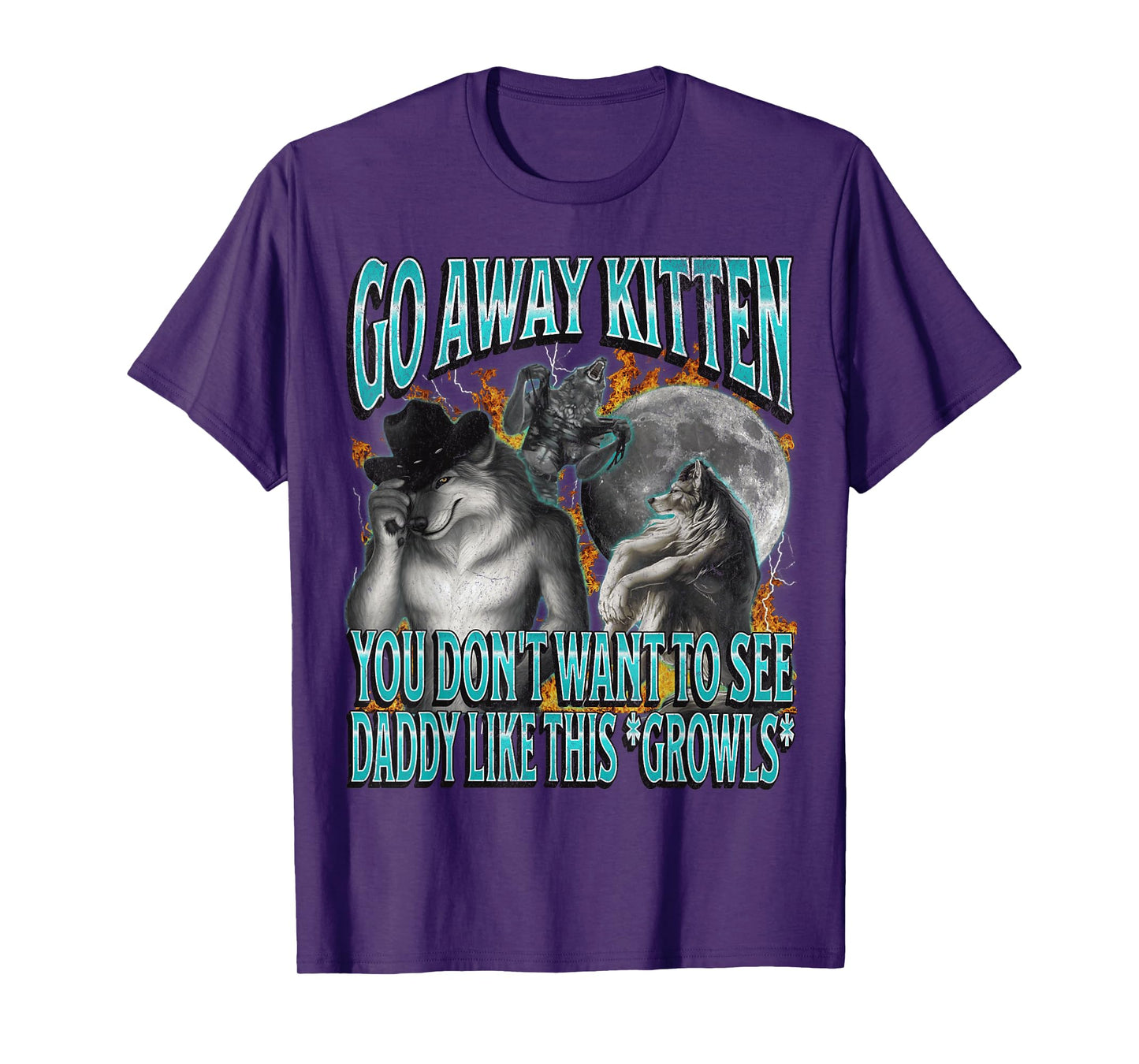 Go Away Kitten Funny Offensive Werewolf Meme Bootleg Graphic T-Shirt