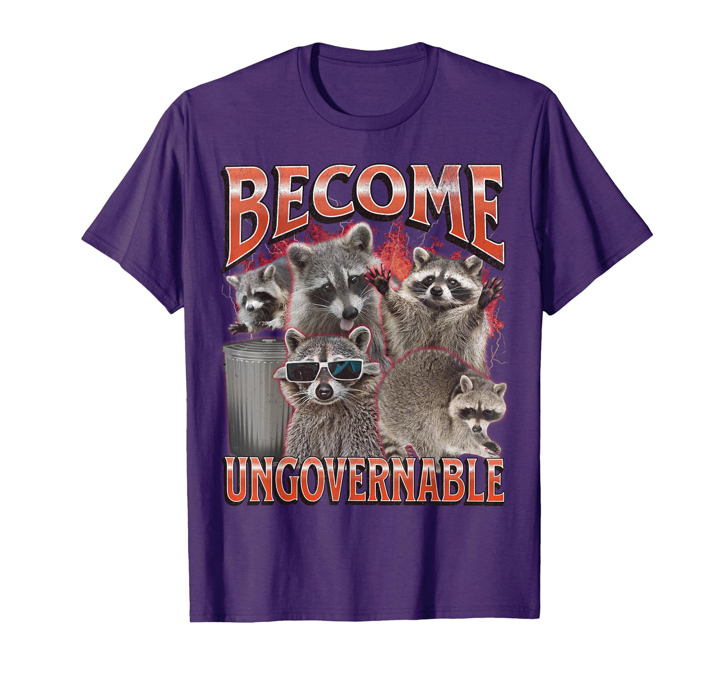 Become Ungovernable Funny Raccoon Meme Bootleg Graphic 90s T-Shirt