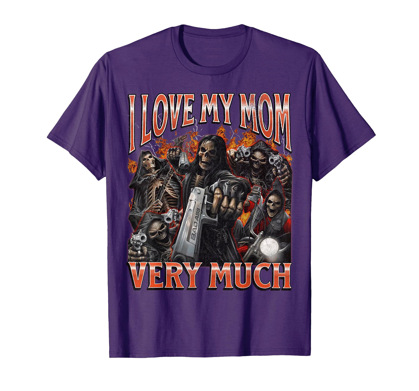 I Love My Mom Very Much Funny Hard Skeleton Meme Bootleg T-Shirt