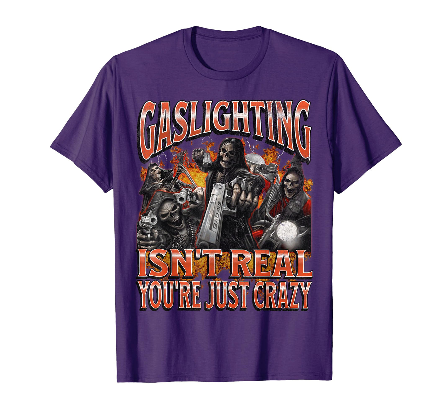 Gaslighting Isn't Real Funny Hard Skeleton Meme Bootleg T-Shirt