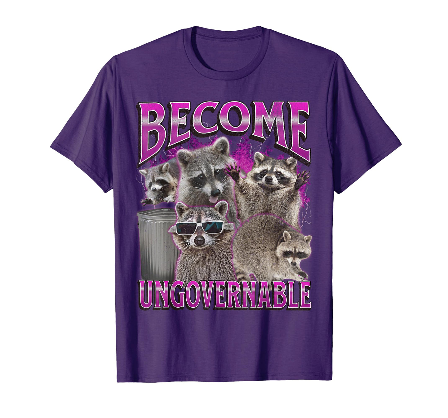 Become Ungovernable Funny Raccoon Meme Bootleg Graphic 90s T-Shirt