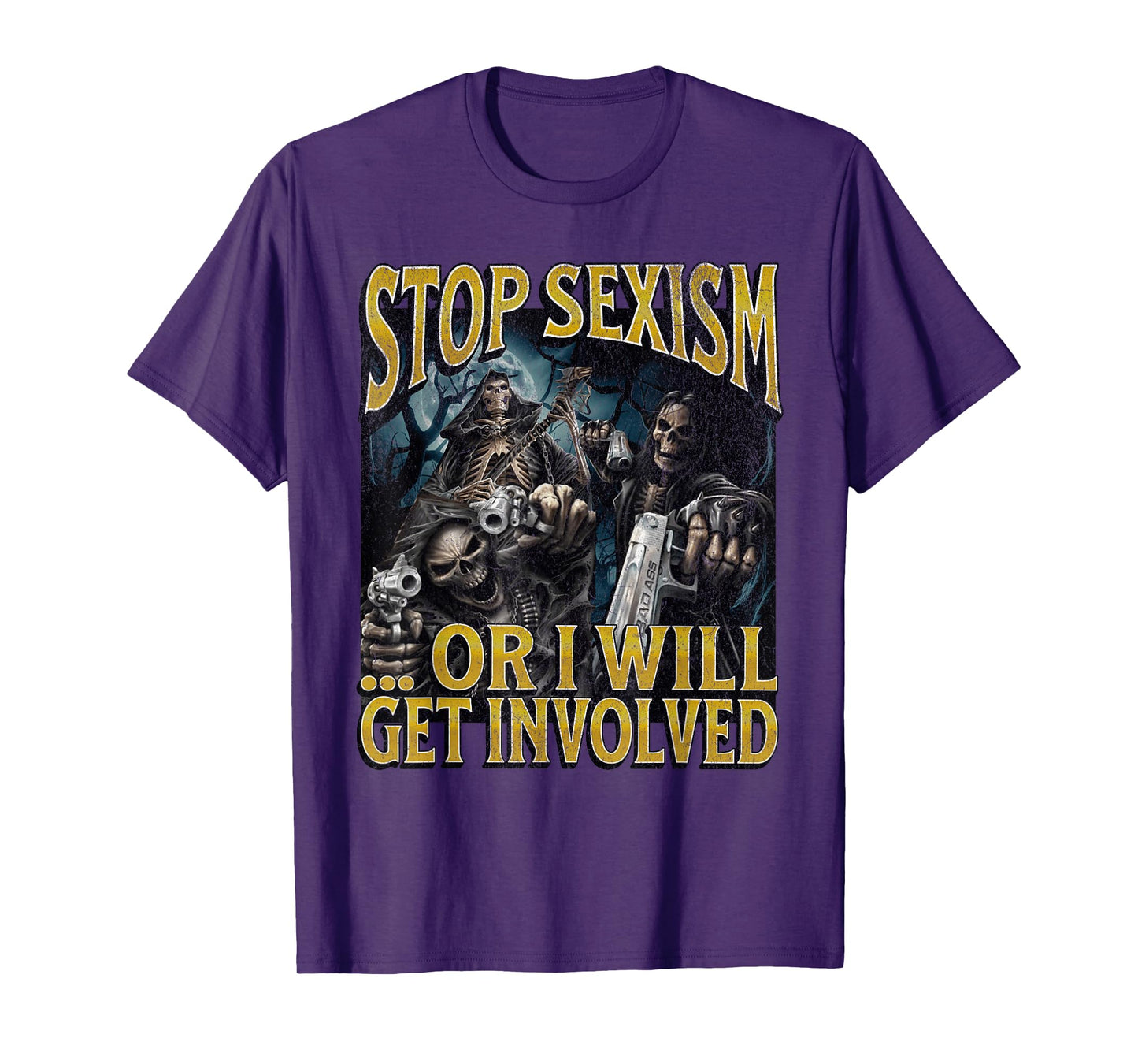 Stop Sexism Or I Get Involved Funny Hard Skeleton Meme T-Shirt