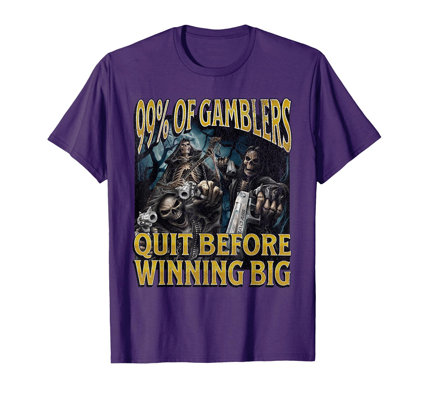 Gamblers Quit Funny Hard Skeleton Meme Bootleg T-Shirt