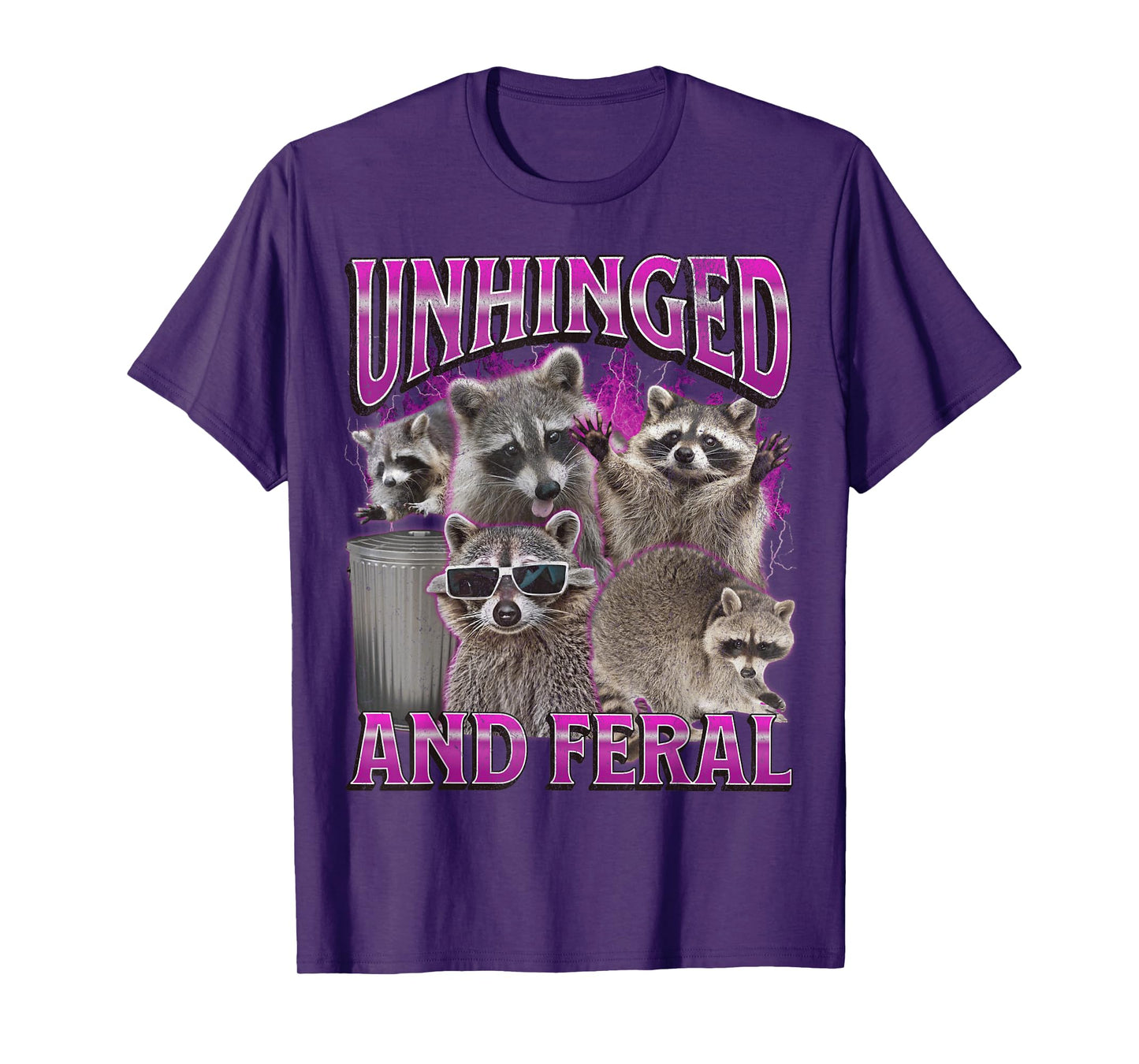 Unhinged and Feral Funny Raccoon Meme Bootleg Graphic 90s T-Shirt