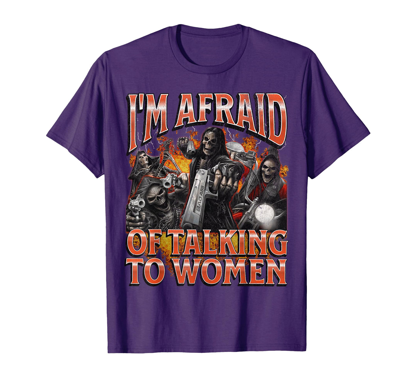 I'm Afraid Of Women Funny Hard Skeleton Meme Bootleg Graphic T-Shirt