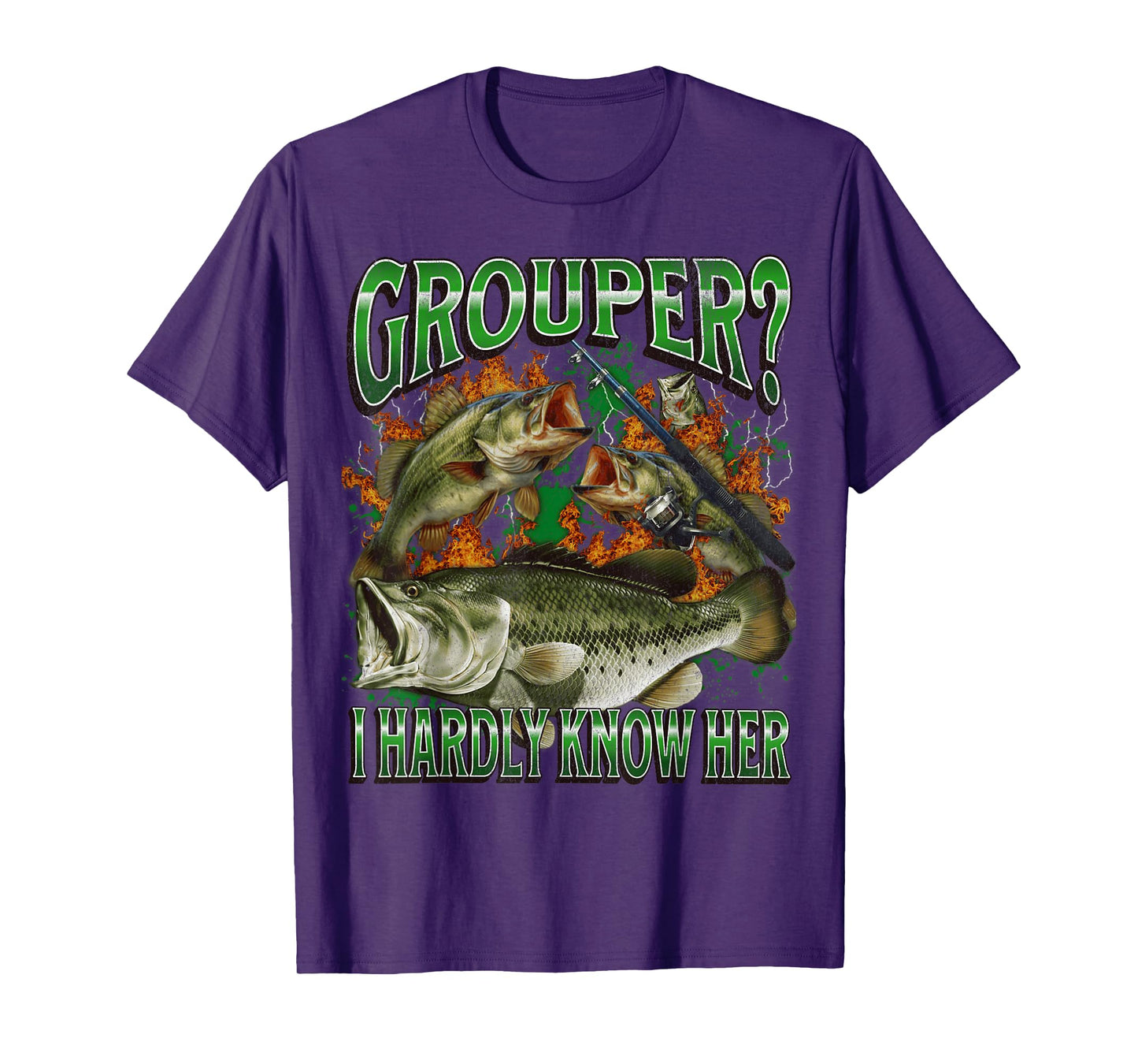 Grouper? I Hardly Know Her Funny Fishing Meme Bootleg T-Shirt