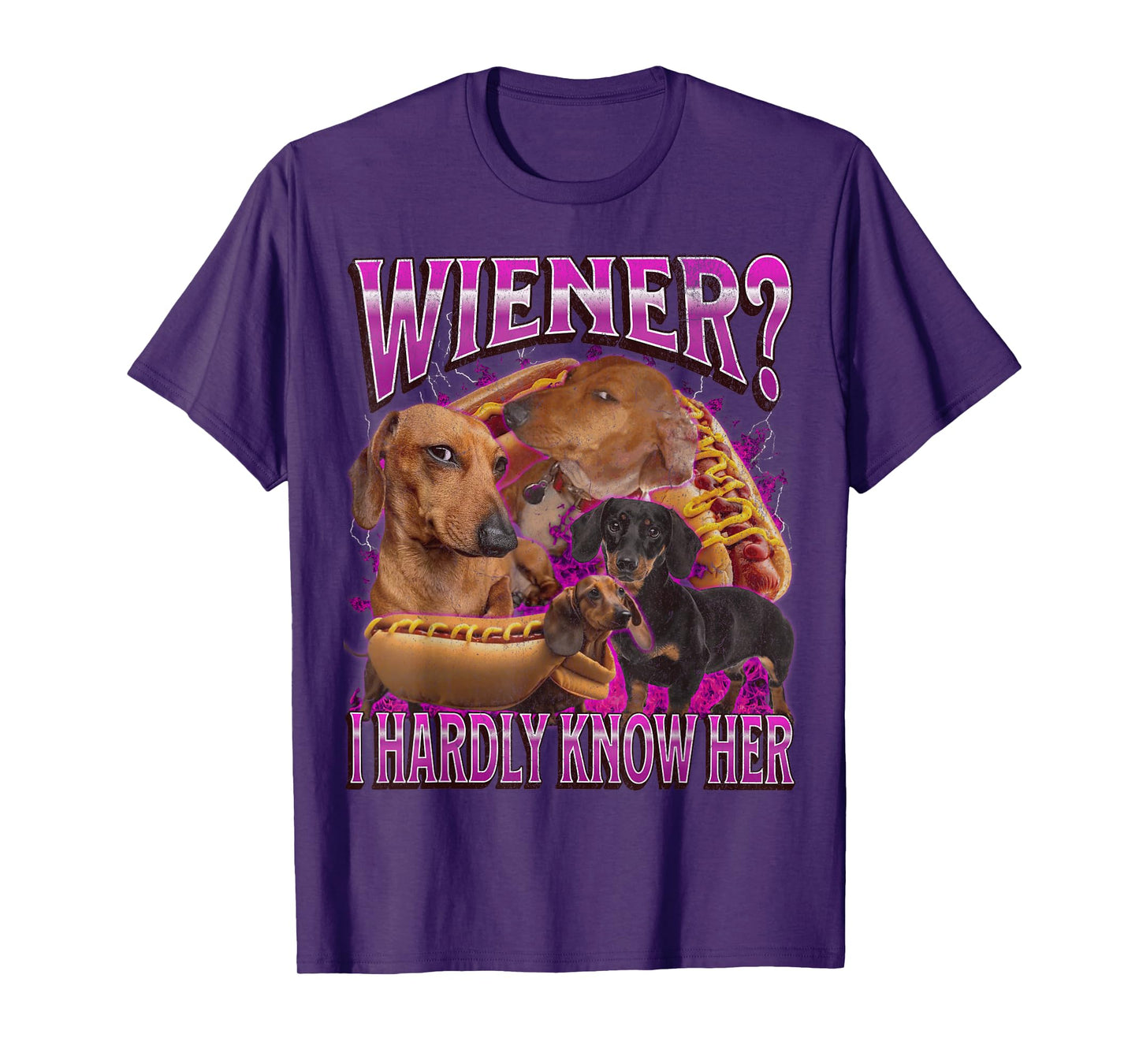 Wiener? I Hardly Know Her Funny Offensive Dachshund Bootleg T-Shirt