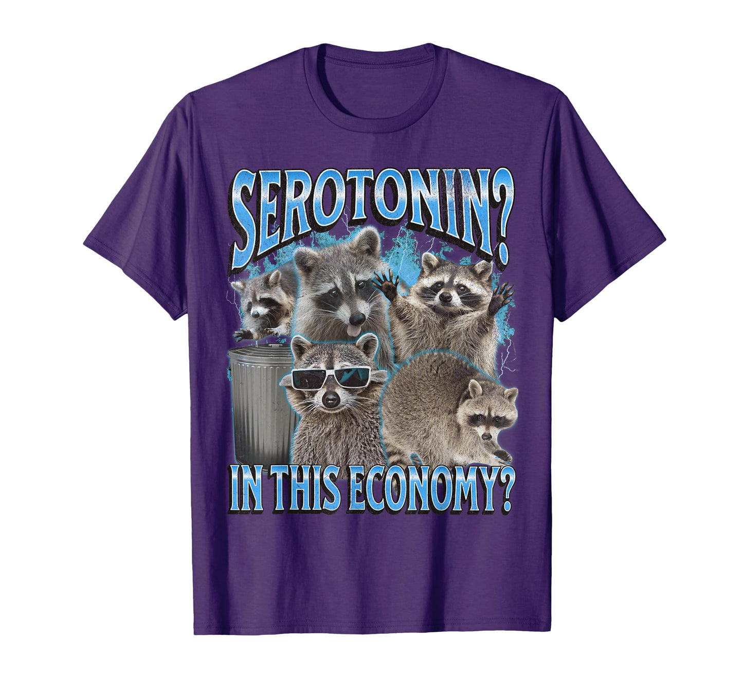 Serotonin In This Economy Funny Raccoon Meme Bootleg Graphic T-Shirt