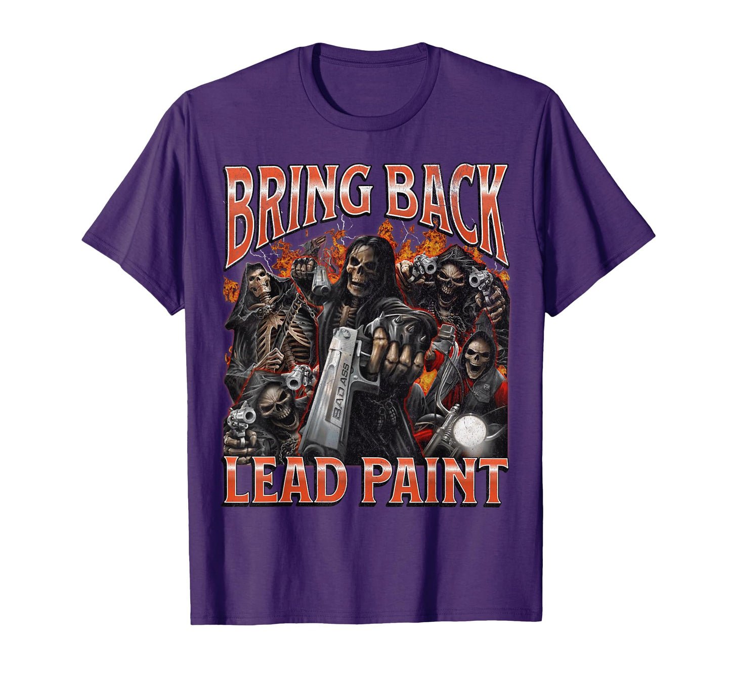 Bring Back Lead Paint Funny Hard Skeleton Meme Bootleg T-Shirt