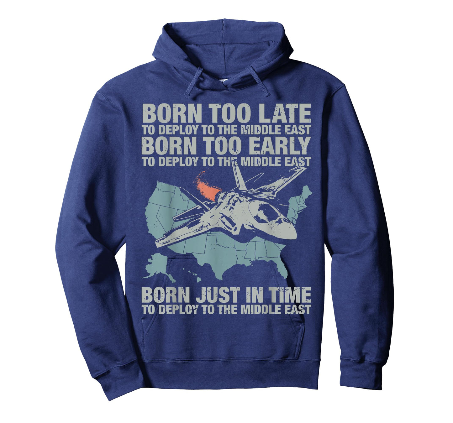 Vintage Born Too Early to Deploy to The Middle East for Men T-Shirt - Hoodie | Navy