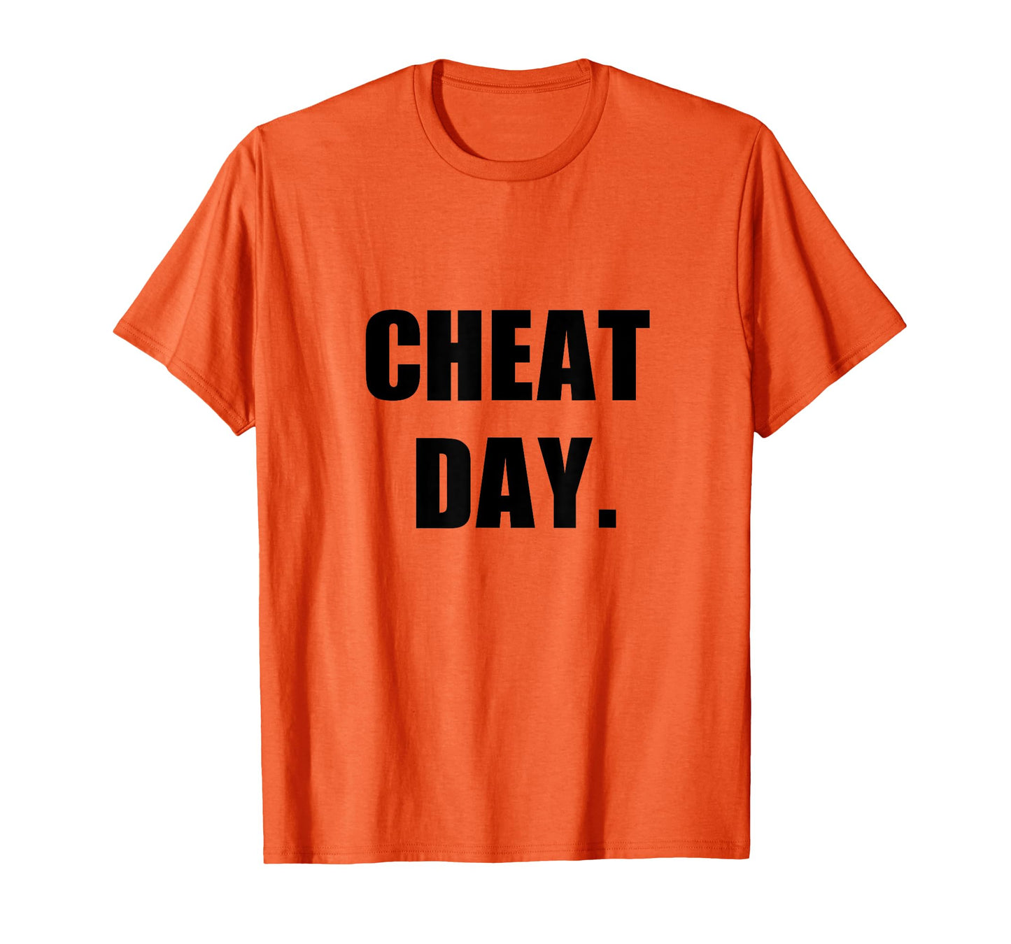 Cheat Day Funny T-Shirt T-Shirt
