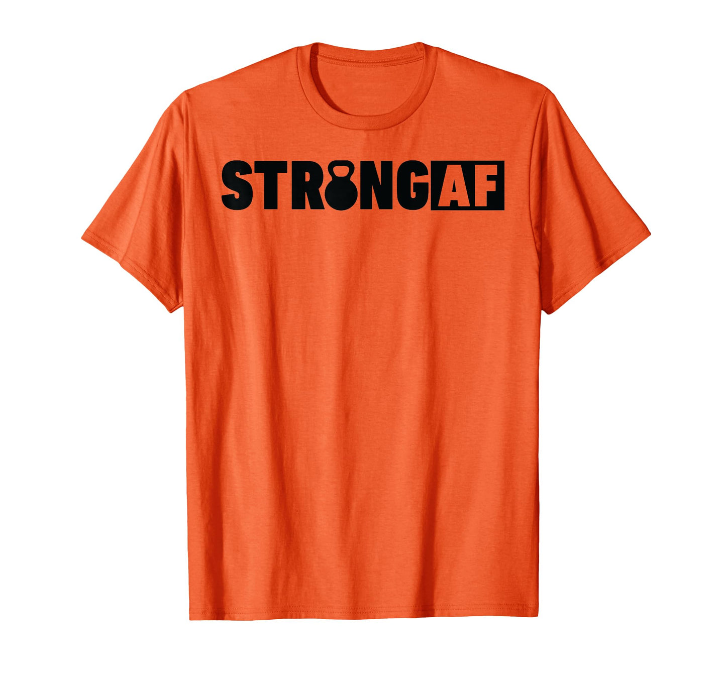 Strong AF Workout T Shirt Weight Lifting for Men Women Funny T-Shirt