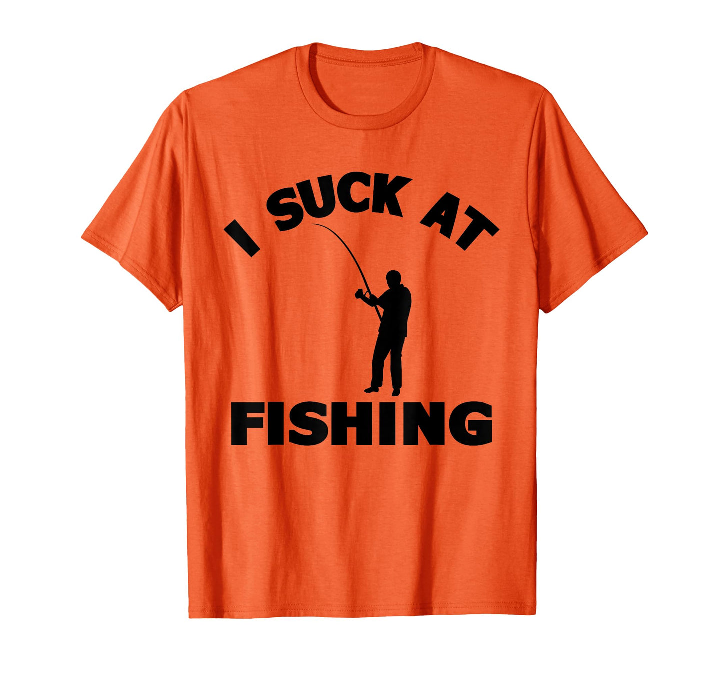 I Suck At Fishing Lover Funny Fisherman Meme Fisher Men T-Shirt