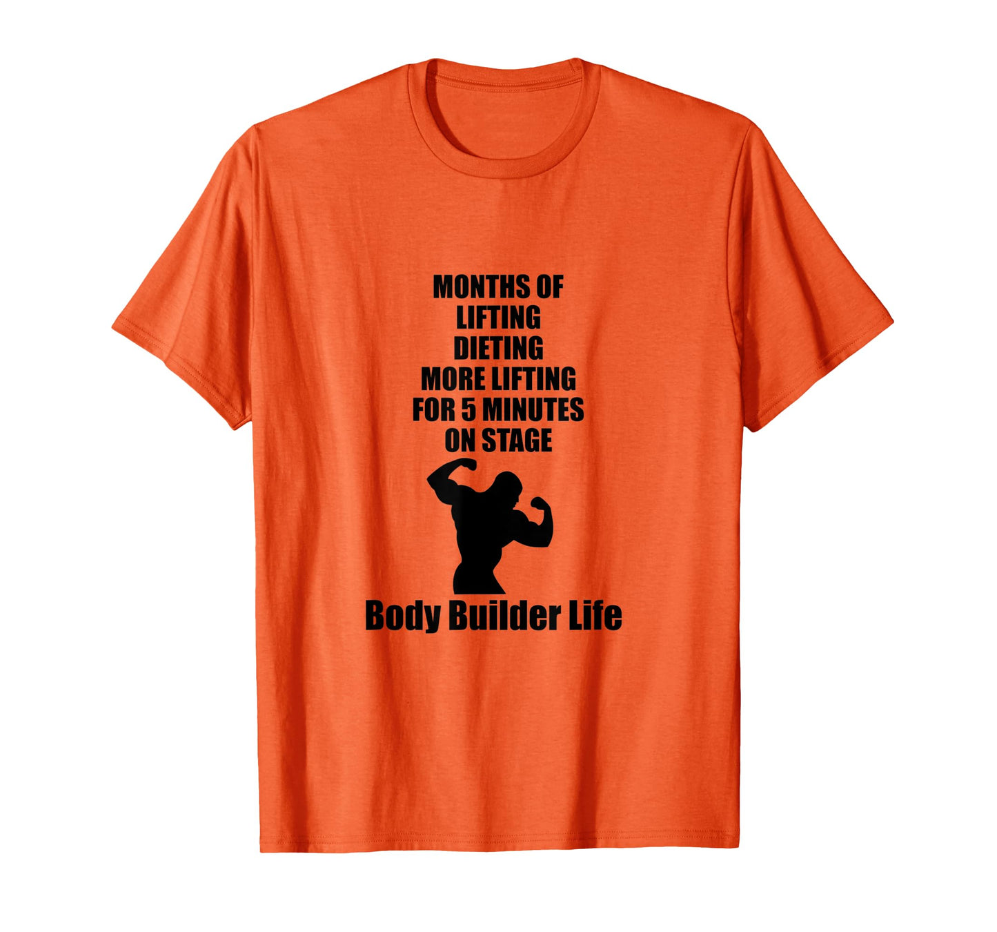 Body Builder Life Competition Lifting Stage T-Shirt T-Shirt